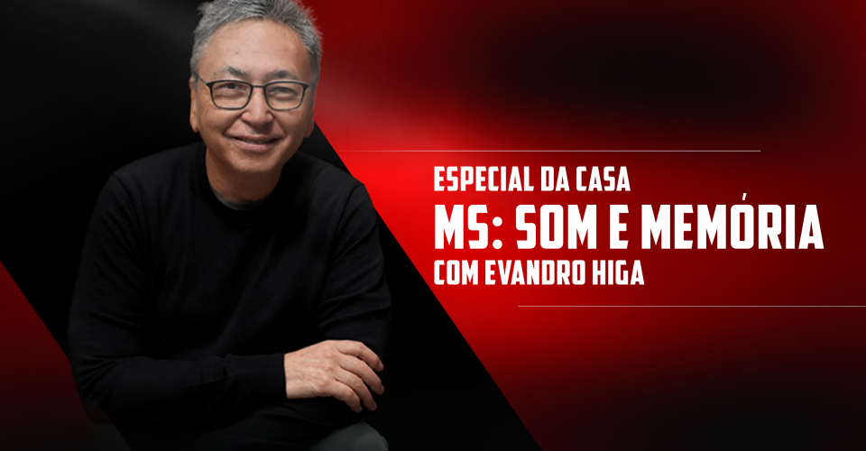 Evandro Higa - Especial da Casa